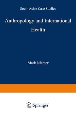 Seller image for Anthropology and International Health for sale by BuchWeltWeit Ludwig Meier e.K.
