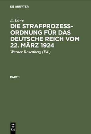 Bild des Verkufers fr Die Strafprozeordnung fr das Deutsche Reich vom 22. Mrz 1924 zum Verkauf von BuchWeltWeit Ludwig Meier e.K.