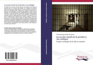 Seller image for La accin social en la prisin y sus cdigos for sale by BuchWeltWeit Ludwig Meier e.K.