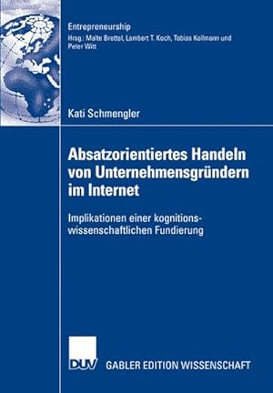 Imagen del vendedor de Absatzorientiertes Handeln von Unternehmensgrndern im Internet a la venta por BuchWeltWeit Ludwig Meier e.K.