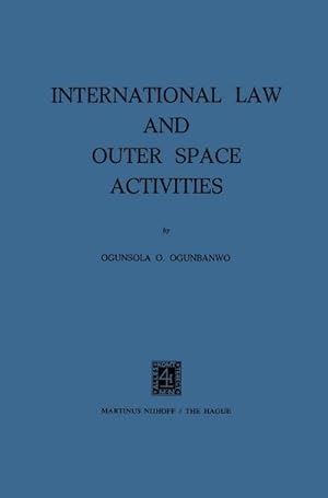 Image du vendeur pour International Law and Outer Space Activities mis en vente par BuchWeltWeit Ludwig Meier e.K.