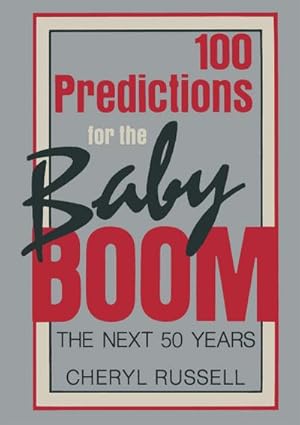 Seller image for 100 Predictions for the Baby Boom for sale by BuchWeltWeit Ludwig Meier e.K.