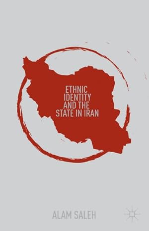 Imagen del vendedor de Ethnic Identity and the State in Iran a la venta por BuchWeltWeit Ludwig Meier e.K.