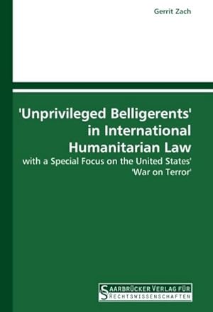 Seller image for Unprivileged Belligerents' in International Humanitarian Law for sale by BuchWeltWeit Ludwig Meier e.K.