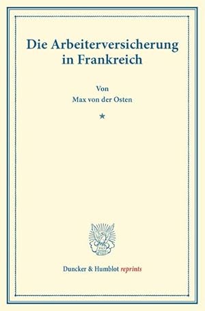 Immagine del venditore per Die Arbeiterversicherung in Frankreich. venduto da BuchWeltWeit Ludwig Meier e.K.