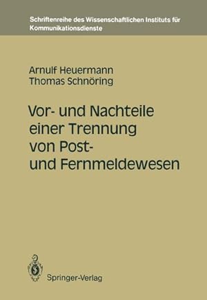 Immagine del venditore per Vor- und Nachteile einer Trennung von Post- und Fernmeldewesen venduto da BuchWeltWeit Ludwig Meier e.K.