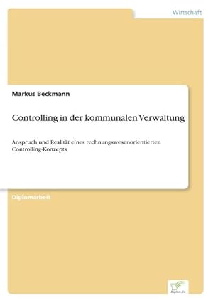 Seller image for Controlling in der kommunalen Verwaltung for sale by BuchWeltWeit Ludwig Meier e.K.