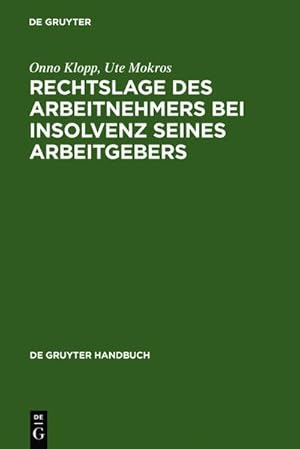 Seller image for Rechtslage des Arbeitnehmers bei Insolvenz seines Arbeitgebers for sale by BuchWeltWeit Ludwig Meier e.K.