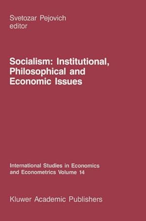 Seller image for Socialism: Institutional, Philosophical and Economic Issues for sale by BuchWeltWeit Ludwig Meier e.K.