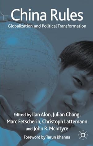 Seller image for China Rules: Globalization and Political Transformation for sale by BuchWeltWeit Ludwig Meier e.K.