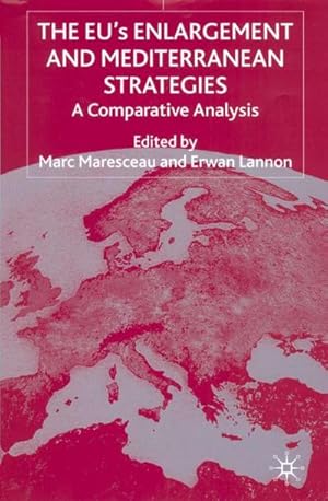 Immagine del venditore per The Eus Enlargement and Mediterranean Strategies: A Comparative Analysis venduto da BuchWeltWeit Ludwig Meier e.K.