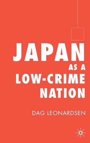 Immagine del venditore per Japan as a Low-Crime Nation venduto da BuchWeltWeit Ludwig Meier e.K.