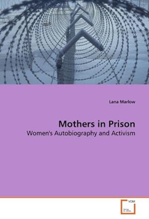 Seller image for Mothers in Prison for sale by BuchWeltWeit Ludwig Meier e.K.