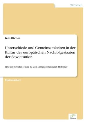 Immagine del venditore per Unterschiede und Gemeinsamkeiten in der Kultur der europischen Nachfolgestaaten der Sowjetunion venduto da BuchWeltWeit Ludwig Meier e.K.