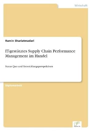 Bild des Verkufers fr IT-gesttztes Supply Chain Performance Management im Handel zum Verkauf von BuchWeltWeit Ludwig Meier e.K.