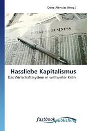 Seller image for Hassliebe Kapitalismus for sale by BuchWeltWeit Ludwig Meier e.K.