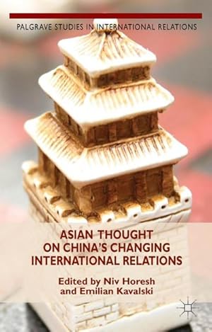 Seller image for Asian Thought on China's Changing International Relations for sale by BuchWeltWeit Ludwig Meier e.K.