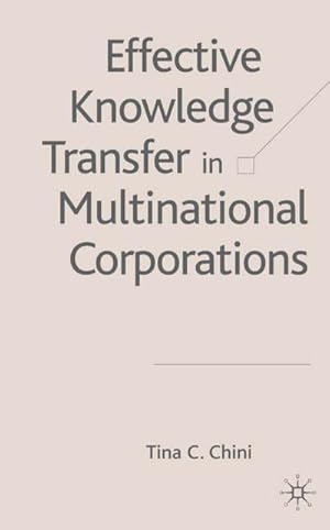 Seller image for Effective Knowledge Transfer in Multinational Corporations for sale by BuchWeltWeit Ludwig Meier e.K.