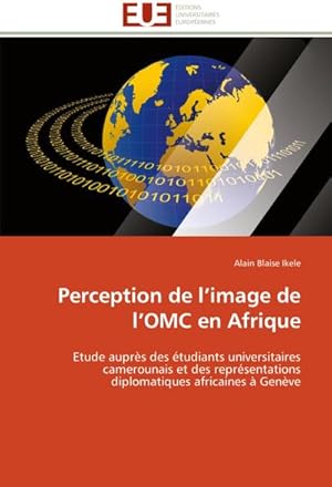 Seller image for Perception de limage de lOMC en Afrique for sale by BuchWeltWeit Ludwig Meier e.K.