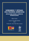 Seller image for Nremberg y Vietnam: Una tragedia americana. Reflexiones desde el Derecho Internal for sale by Agapea Libros