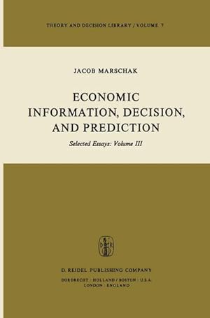 Image du vendeur pour Economic Information, Decision, and Prediction mis en vente par BuchWeltWeit Ludwig Meier e.K.