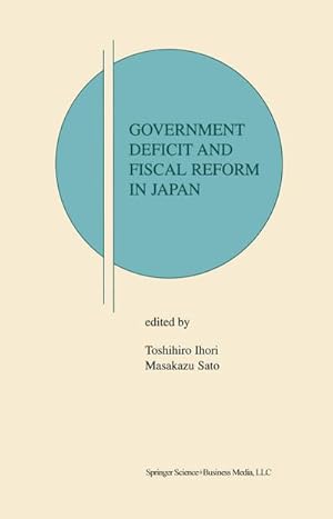 Immagine del venditore per Government Deficit and Fiscal Reform in Japan venduto da BuchWeltWeit Ludwig Meier e.K.