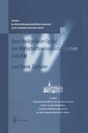 Seller image for Vom Heilig-Geist-Spital zur Wirtschaftswissenschaftlichen Fakultt for sale by BuchWeltWeit Ludwig Meier e.K.