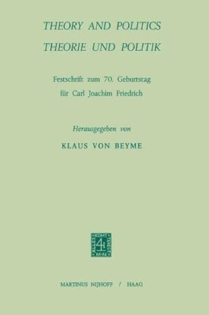 Seller image for Theory and Politics / Theorie und Politik for sale by BuchWeltWeit Ludwig Meier e.K.