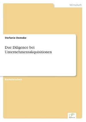 Immagine del venditore per Due Diligence bei Unternehmensakquisitionen venduto da BuchWeltWeit Ludwig Meier e.K.