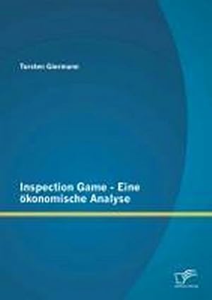 Immagine del venditore per Inspection Game - Eine konomische Analyse venduto da BuchWeltWeit Ludwig Meier e.K.