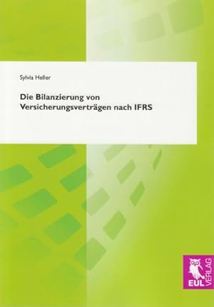 Seller image for Die Bilanzierung von Versicherungsvertrgen nach IFRS for sale by BuchWeltWeit Ludwig Meier e.K.