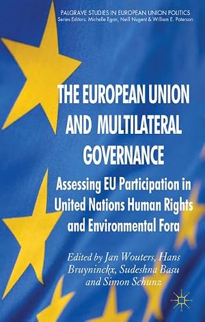 Imagen del vendedor de The European Union and Multilateral Governance: Assessing EU Participation in United Nations Human Rights and Environmental Fora a la venta por BuchWeltWeit Ludwig Meier e.K.