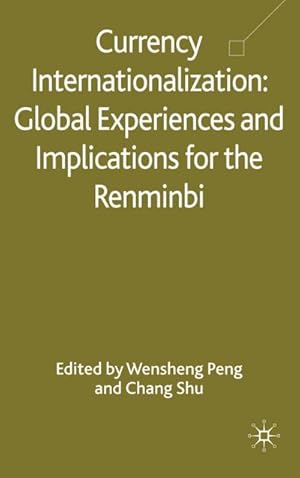 Seller image for Currency Internationalization: Global Experiences and Implications for the Renminbi for sale by BuchWeltWeit Ludwig Meier e.K.