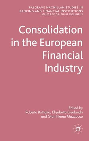 Image du vendeur pour Consolidation in the European Financial Industry mis en vente par BuchWeltWeit Ludwig Meier e.K.