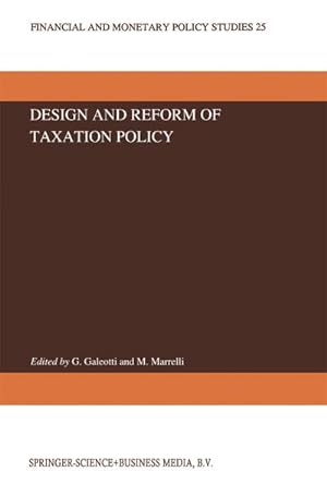 Image du vendeur pour Design and Reform of Taxation Policy mis en vente par BuchWeltWeit Ludwig Meier e.K.