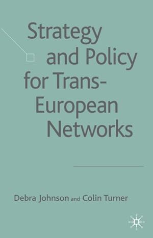 Immagine del venditore per Strategy and Policy for Trans-European Networks venduto da BuchWeltWeit Ludwig Meier e.K.