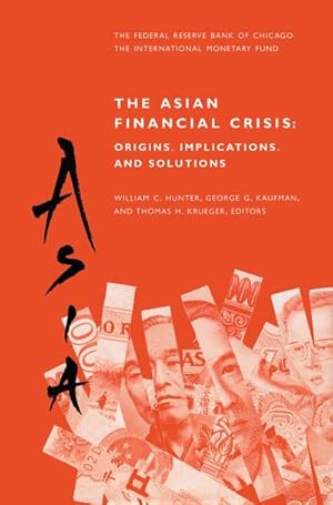 Imagen del vendedor de The Asian Financial Crisis: Origins, Implications, and Solutions a la venta por BuchWeltWeit Ludwig Meier e.K.