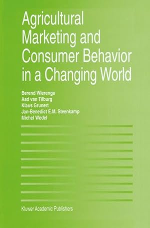 Bild des Verkufers fr Agricultural Marketing and Consumer Behavior in a Changing World zum Verkauf von BuchWeltWeit Ludwig Meier e.K.