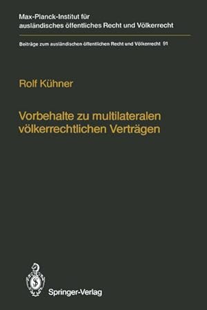 Immagine del venditore per Vorbehalte zu multilateralen vlkerrechtlichen Vertrgen / Reservations to Multilateral Treaties venduto da BuchWeltWeit Ludwig Meier e.K.