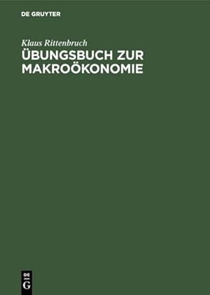 Bild des Verkufers fr bungsbuch zur Makrokonomie zum Verkauf von BuchWeltWeit Ludwig Meier e.K.
