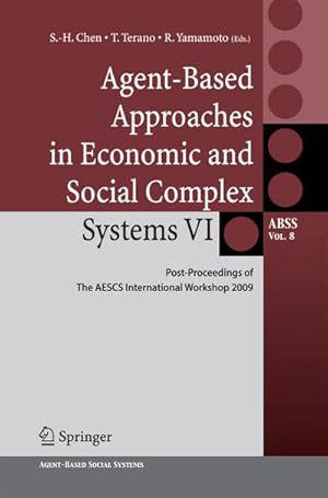 Immagine del venditore per Agent-Based Approaches in Economic and Social Complex Systems VI venduto da BuchWeltWeit Ludwig Meier e.K.