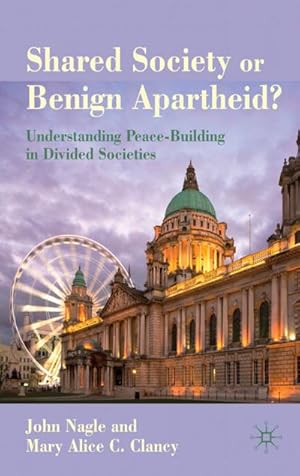 Seller image for Shared Society or Benign Apartheid? for sale by BuchWeltWeit Ludwig Meier e.K.