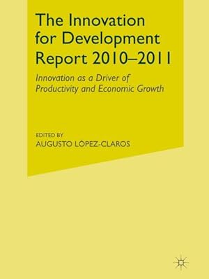 Seller image for The Innovation for Development Report 20102011 for sale by BuchWeltWeit Ludwig Meier e.K.