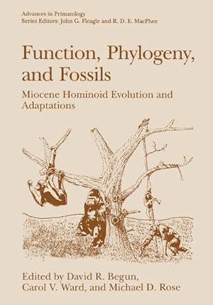 Immagine del venditore per Function, Phylogeny, and Fossils venduto da BuchWeltWeit Ludwig Meier e.K.