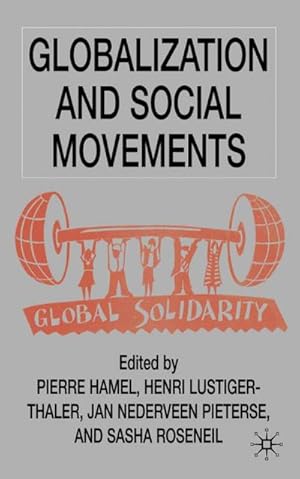 Immagine del venditore per Globalization and Social Movements venduto da BuchWeltWeit Ludwig Meier e.K.