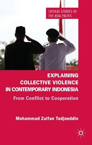 Seller image for Explaining Collective Violence in Contemporary Indonesia for sale by BuchWeltWeit Ludwig Meier e.K.