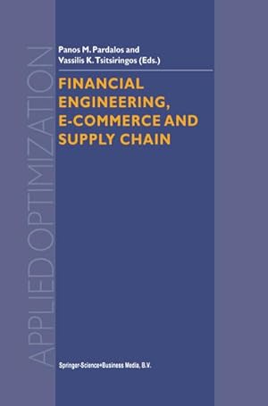 Imagen del vendedor de Financial Engineering, E-commerce and Supply Chain a la venta por BuchWeltWeit Ludwig Meier e.K.