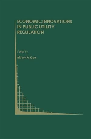 Image du vendeur pour Economic Innovations in Public Utility Regulation mis en vente par BuchWeltWeit Ludwig Meier e.K.