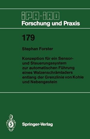 Seller image for Konzeption fr ein Sensor- und Steuerungssystem zur automatischen Fhrung eines Walzenschrmladers entlang der Grenzlinie von Kohle und Nebengestein for sale by BuchWeltWeit Ludwig Meier e.K.