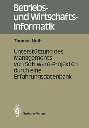 Imagen del vendedor de Untersttzung des Managements von Software-Projekten durch eine Erfahrungsdatenbank a la venta por BuchWeltWeit Ludwig Meier e.K.